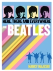 Image for The Beatles: Here, There and Everywhere