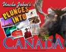 Image for Uncle John&#39;s Plunges into Canada