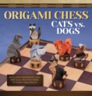 Image for Origami Chess: Cats vs. Dogs