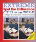 Image for Cities of the World: Extreme Spot the Difference