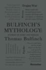 Image for Bulfinch&#39;s Mythology: Stories of Gods and Heroes