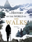 Image for A History of the World in 500 Walks