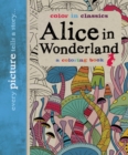 Image for Alice in Wonderland: Color in Classics