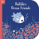 Image for Bright Books: Bubble&#39;s Ocean Friends