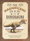 Image for The Magnificent Book of Dinosaurs and Other Prehistoric Creatures