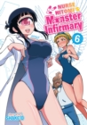 Image for Nurse Hitomi&#39;s Monster Infirmary Vol. 6