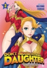 Image for Don&#39;t meddle with my daughterVolume 3