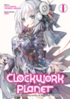 Image for Clockwork Planet (Light Novel) Vol. 1