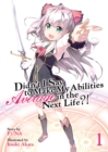 Image for Didn&#39;t I Say to Make My Abilities Average in the Next Life?! (Light Novel) Vol. 1