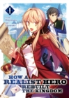 Image for How a Realist Hero Rebuilt the Kingdom (Light Novel) Vol. 1