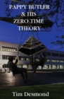 Image for Pappy Butler &amp; His Zero Time Theory
