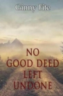 Image for No Good Deed Left Undone