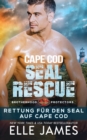 Image for Cape Cod SEAL Rescue : Rettung fur den SEAL Auf Cape Code