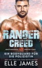 Image for Ranger Creed : Ein Bodyguard fur Die Polizistin