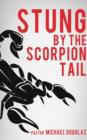 Image for Stung by the Scorpion Tail
