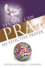 Image for Yes, You Can Pray an Effective Prayer