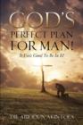 Image for God&#39;s Perfect Plan for Man!