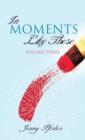 Image for In Moments Like These Volume Three