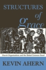 Image for Structures of grace  : Catholic organizations serving the global common good