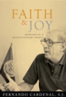 Image for Faith &amp; joy  : memoirs of a revolutionary priest