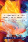 Image for Religious Pluralism and Interreligious Theology