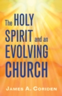 Image for The Holy Spirit and an Evolving Church