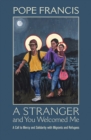 Image for A Stranger and You Welcomed Me