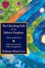 Image for The Liberating Path of the Hebrew Prophets