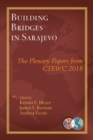 Image for Building Bridges in Sarajevo : The Plenary Papers from CTEWC 2018