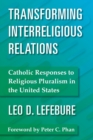Image for Transforming Interreligious Relations