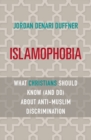 Image for Islamophobia : What Christians Should Know (and Do) about Anti-Muslim Discrimination