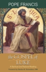 Image for The Gospel of Luke : A Spiritual and Pastoral Reading