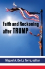 Image for Faith and Reckoning after Trump