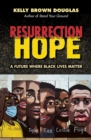 Image for Resurrection Hope : A Future Where Black Lives Matter