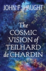 Image for The Cosmic Vision of Teilhard de Chardin