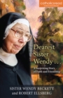 Image for Dearest Sister Wendy . . . A Surprising Story of Faith and Friendship