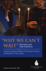 Image for &quot;Why We Can&#39;t Wait&quot; : Racism and the Church
