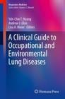 Image for A clinical guide to occupational and environmental lung diseases