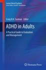 Image for ADHD in adults: a practical guide to evaluation and management