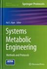 Image for Systems metabolic engineering  : methods and protocols