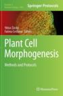 Image for Plant Cell Morphogenesis : Methods and Protocols