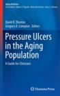 Image for Pressure ulcers in the aging population  : a guide for clinicians