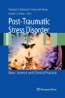 Image for Post-Traumatic Stress Disorder : Basic Science and Clinical Practice