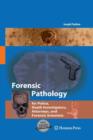 Image for Forensic Pathology for Police, Death Investigators, Attorneys, and Forensic Scientists