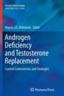 Image for Androgen Deficiency and Testosterone Replacement : Current Controversies and Strategies