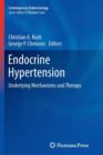 Image for Endocrine Hypertension : Underlying Mechanisms and Therapy