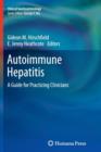 Image for Autoimmune Hepatitis : A Guide for Practicing Clinicians