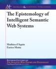 Image for Epistemology of Intelligent Semantic Web Systems