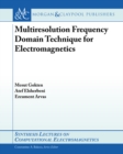 Image for Multiresolution Frequency Domain Technique for Electromagnetics