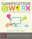 Image for Gamification at Work: Designing Engaging Business Software